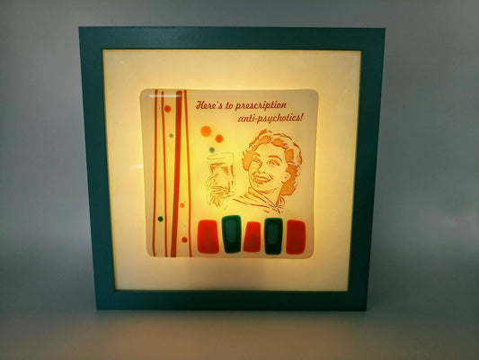 here's to prescription anti-psychotics