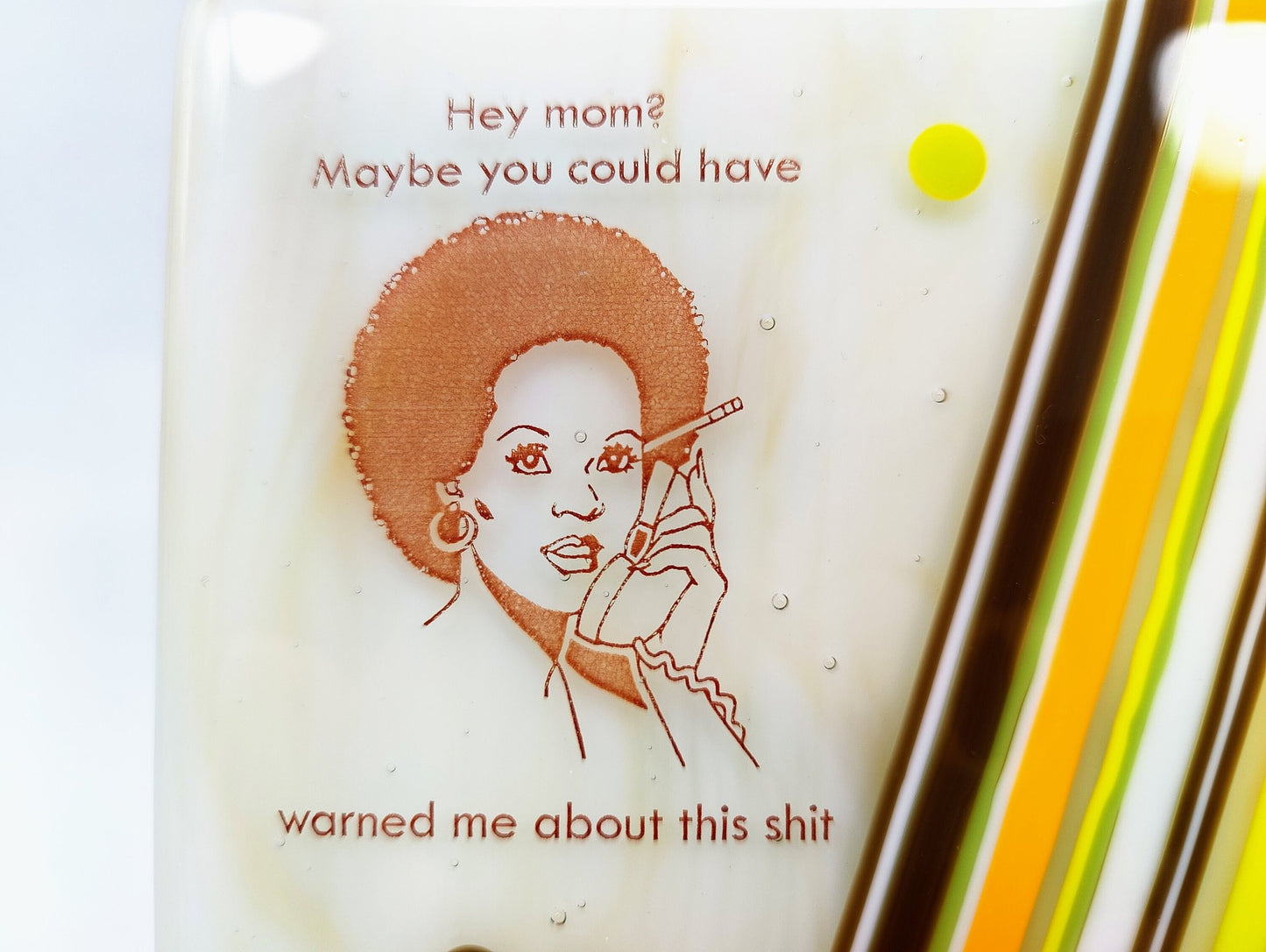 Hey mom, you could have warned me