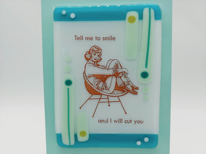 tell me to smile